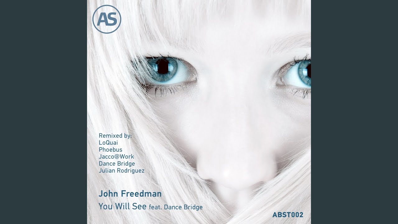 You Will See (feat. Dance Bridge)