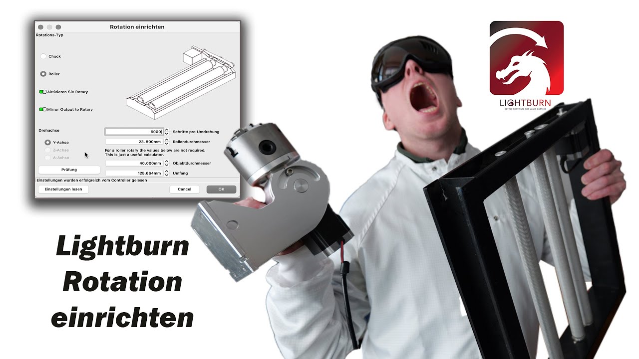 Lightburn Rotary Tutorial | Drehachse für Rundgravur mit jedem Laser einrichten in 12 Schritten
