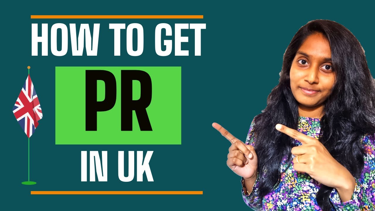Get PR in the UK | How to settle in the UK