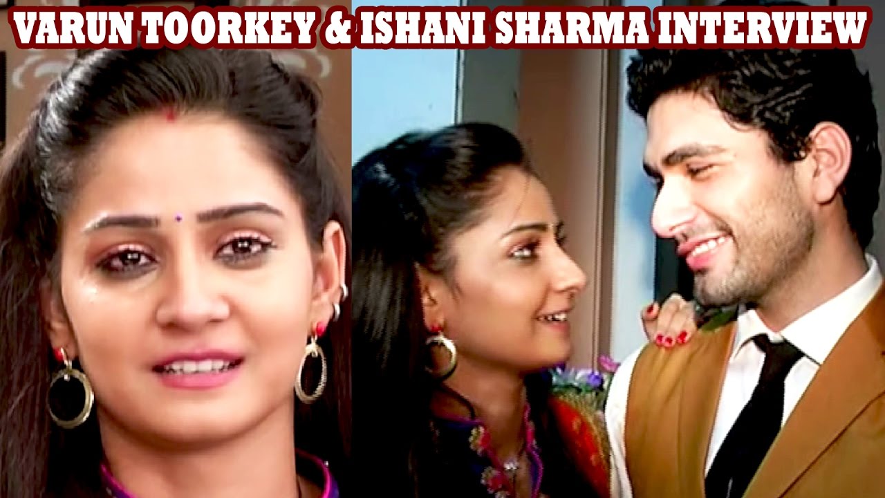 Varun Toorkey, Ishani Sharma Interview | Humko Tumse Ho Gaya Hai Pyar Kya Karein On Location