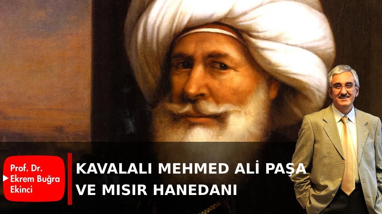 KAVALALI MEHMED ALİ PAŞA ve MISIR HANEDANI