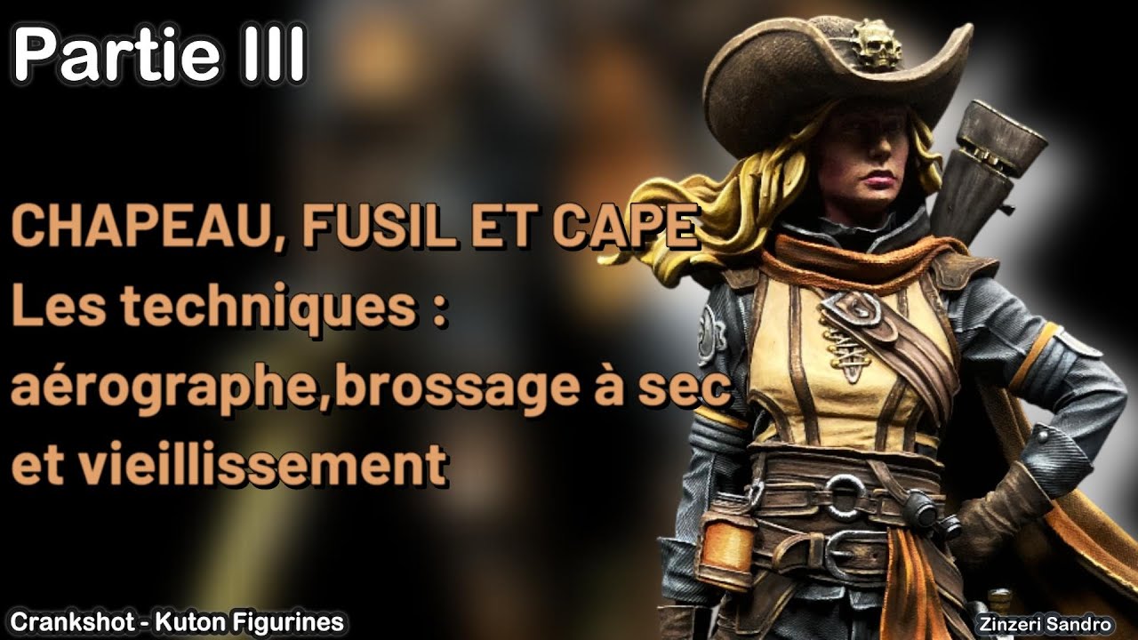 Tuto : Chapeau, fusil et cape techniques de mise en peinture des matières - Crankshot - Partie 3