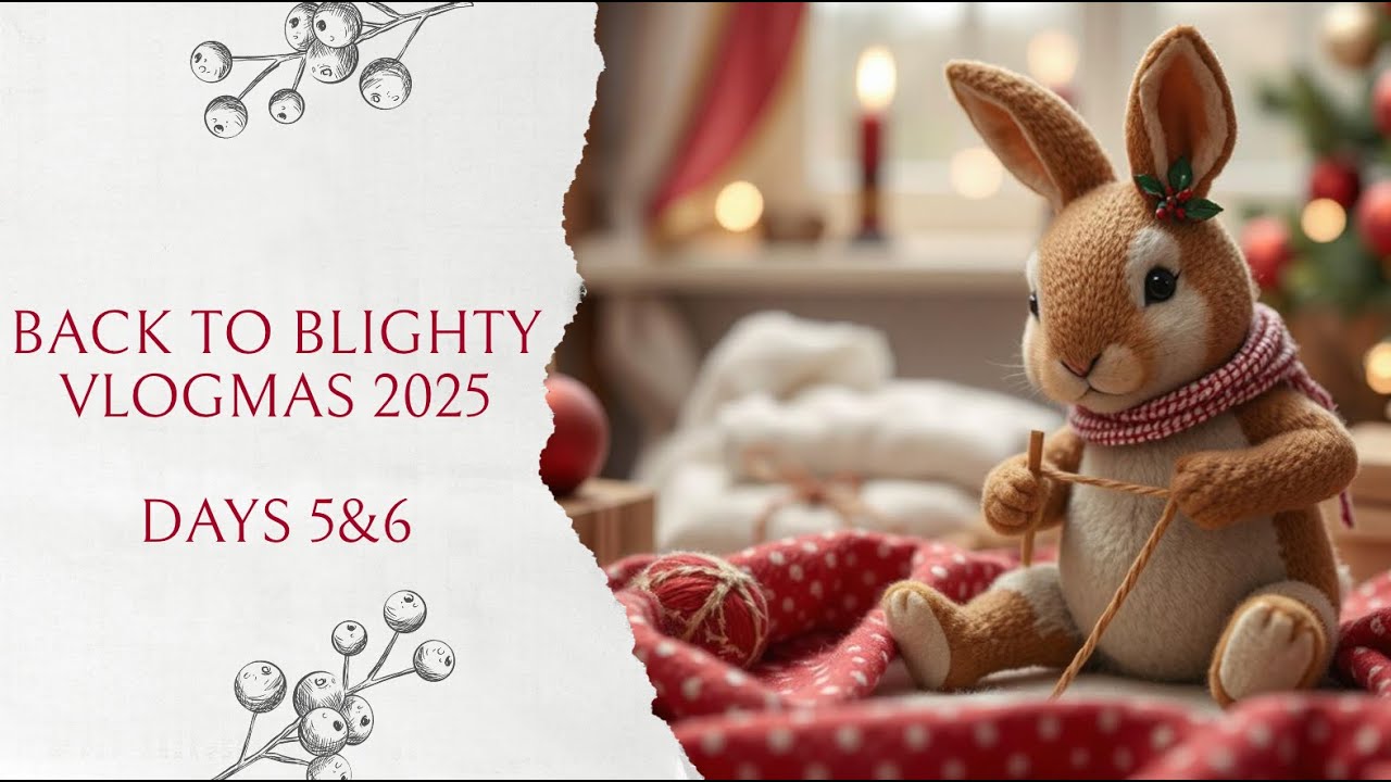 Vlogmas 2025 - Days 5&6