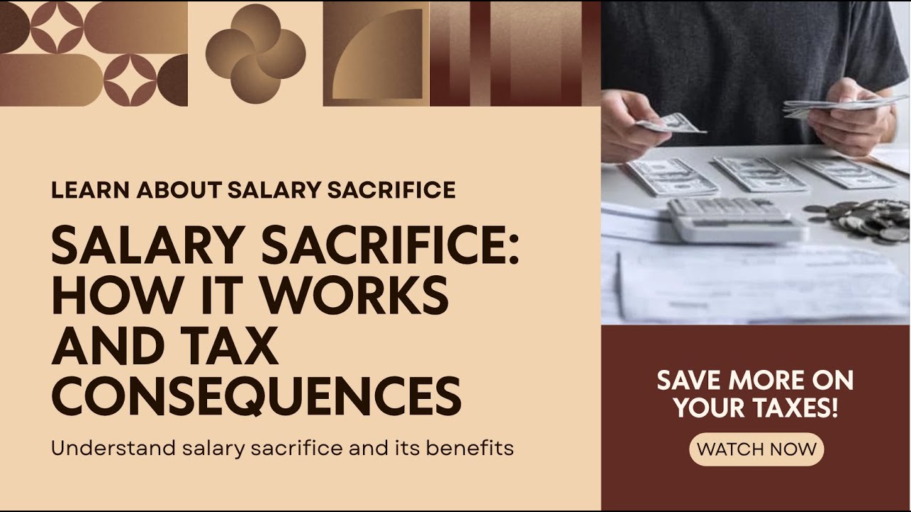 Salary Sacrifice: How It Works and Tax Consequences 2025 - 2026