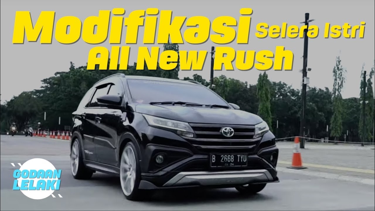 Modifikasi Toyota All New Rush | Godaan Lelaki Eps.28