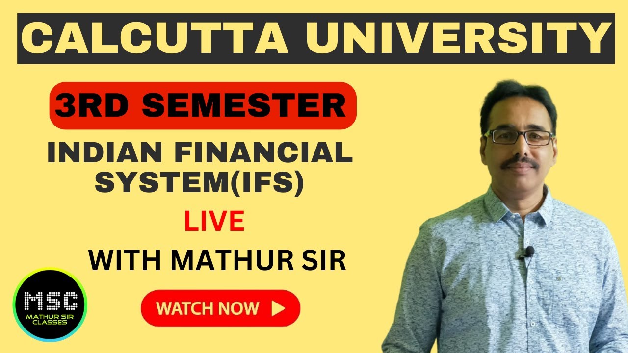 Indian Financial System (IFS) l Live Class l 3rd Semester l #mathursir