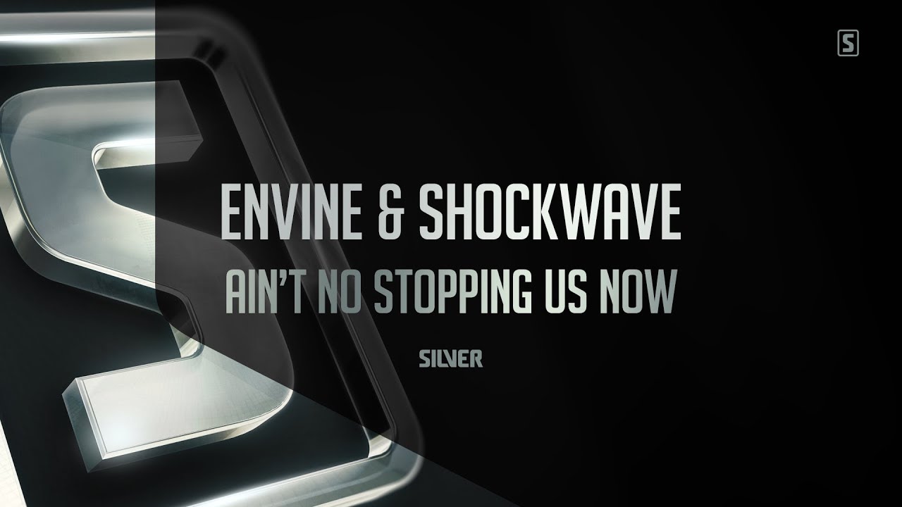Envine & Shockwave - Ain't No Stopping Us Now (#SSL089)