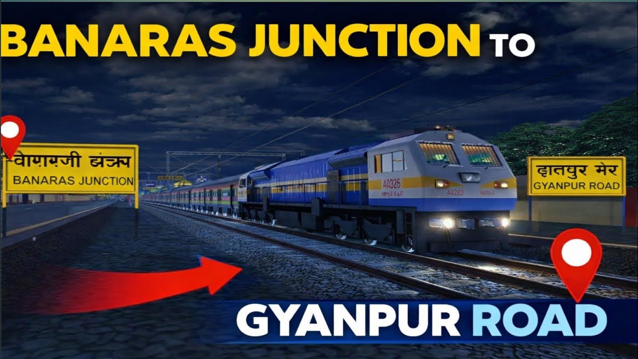 Banaras TO GYANPUR ROAD TRAIN JOURNEY SIMULATOR GAME PLAY