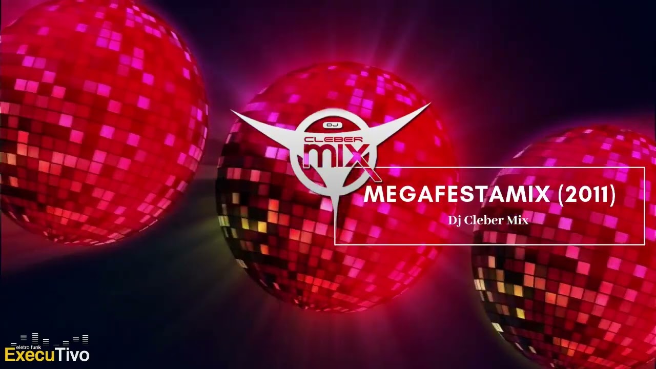 Dj Cleber Mix - Megafestamix (2011)