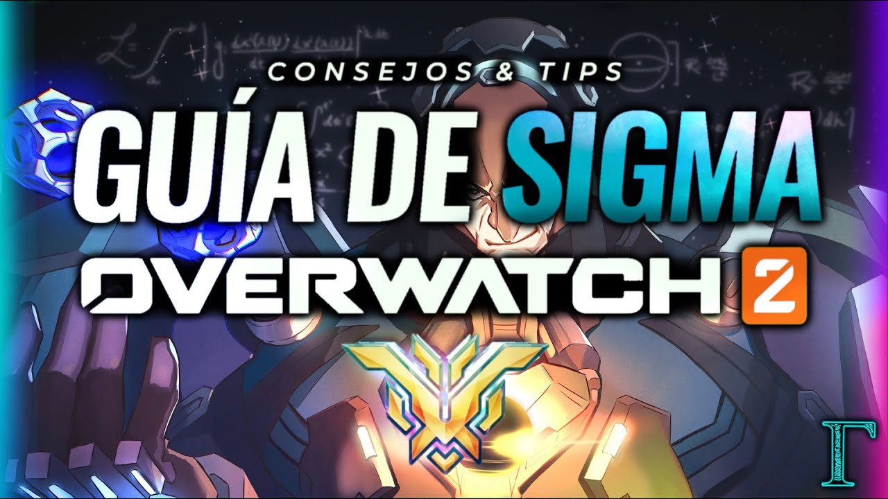 🪐Consejos & Tips de Sigma 💫✨ Overwatch 2 | Gu&iacute;a de Overwatch 2