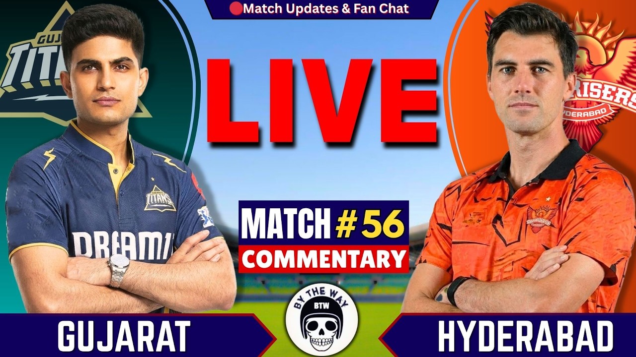 🔴IPL : SRH vs GT, 56th match IPL 2026 | Live Cricket match Today | Hyderabad vs Gujarat Live