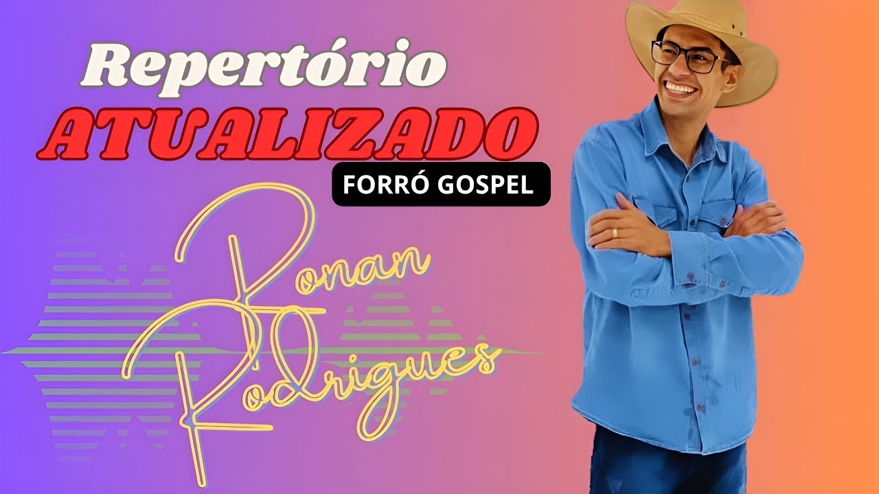 REPERTÓRIO ATUALIZADO | RONAN RODRIGUES (FORRÓ GOSPEL)