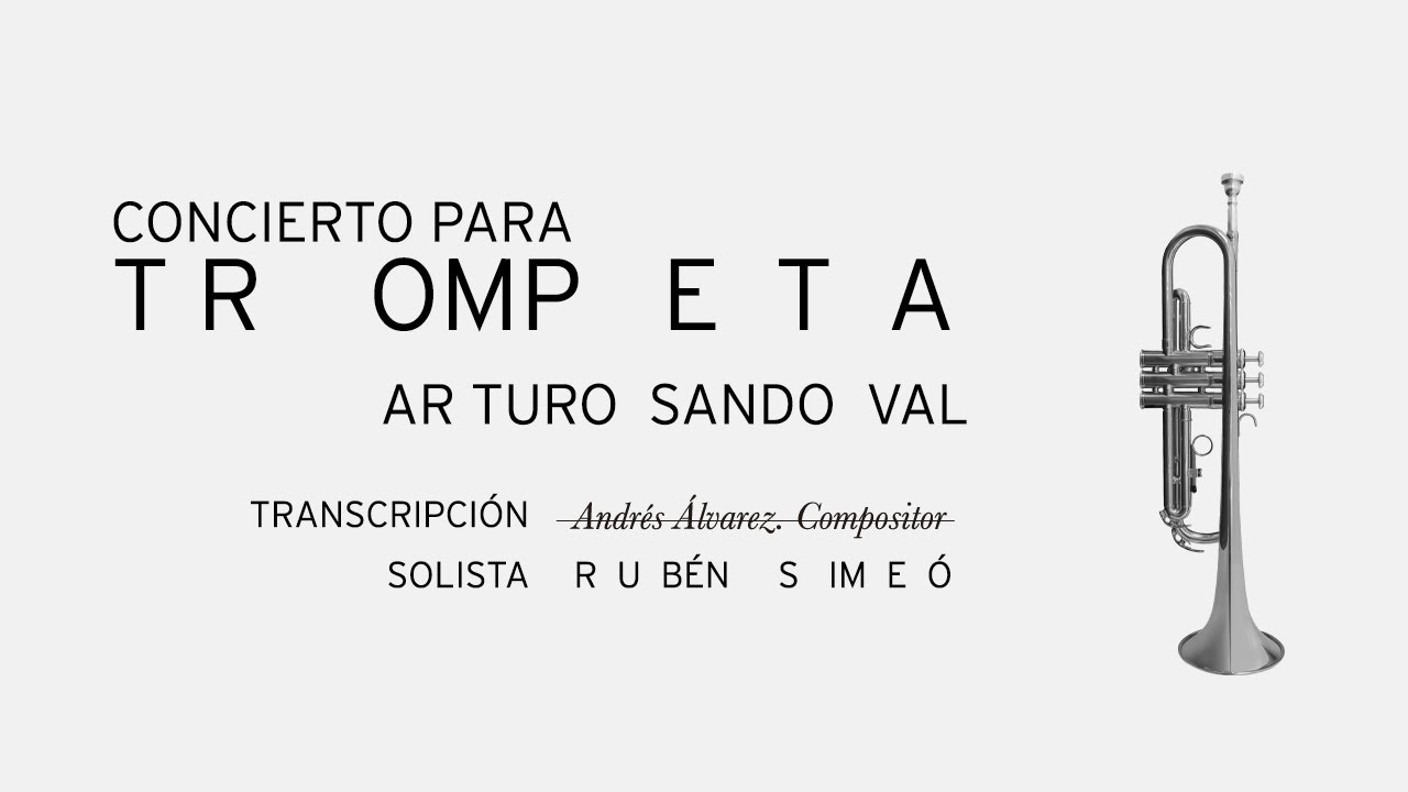 Concierto para Trompeta de Arturo Sandoval | Solista: Rubén Simeó | Transcripción: Andrés Álvarez