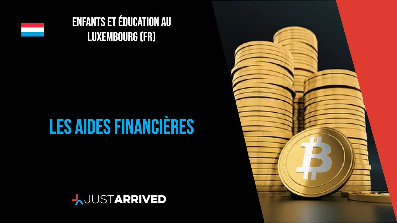 Les aides financières dédiées à l'éducation au Luxembourg
