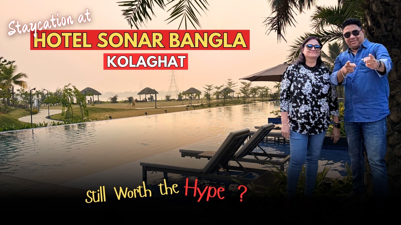 Hotel Sonar Bangla Kolaghat | Luxury Staycation | Complete Review | Weekend Getaway Near Kolkata