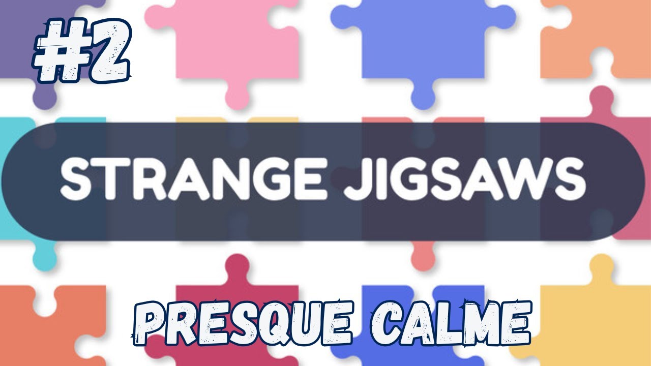 Presque Calme - Strange Jigsaws #2