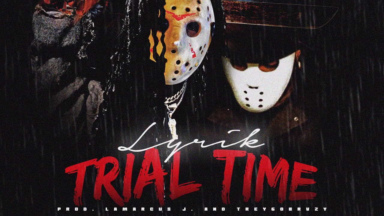 Lyrik-Trial Time Remix (Feat) The Last Mr Bigg