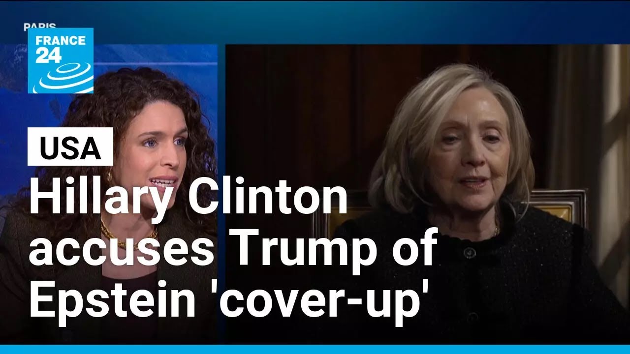 Hillary Clinton accuses Trump of Epstein 'cover-up' in BBC interview • FRANCE 24 English