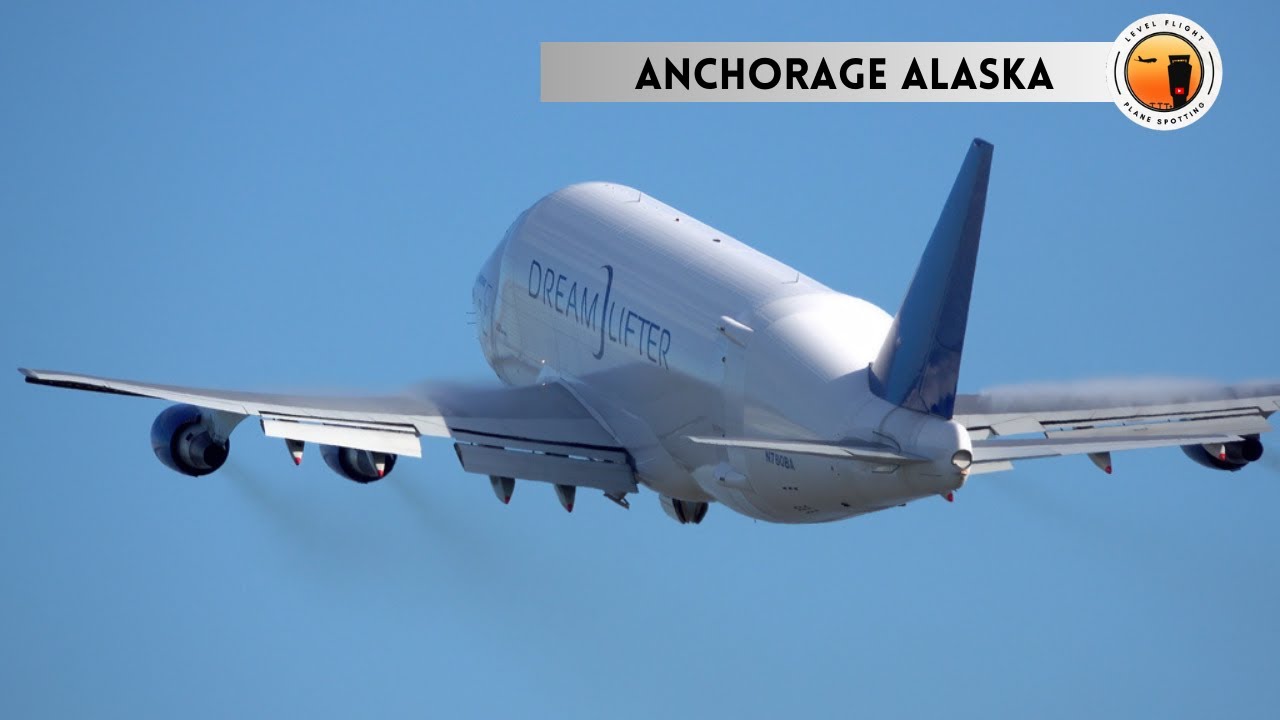 Anchorage Alaska Plane Spotting: Boeing 747 Dreamlifter!