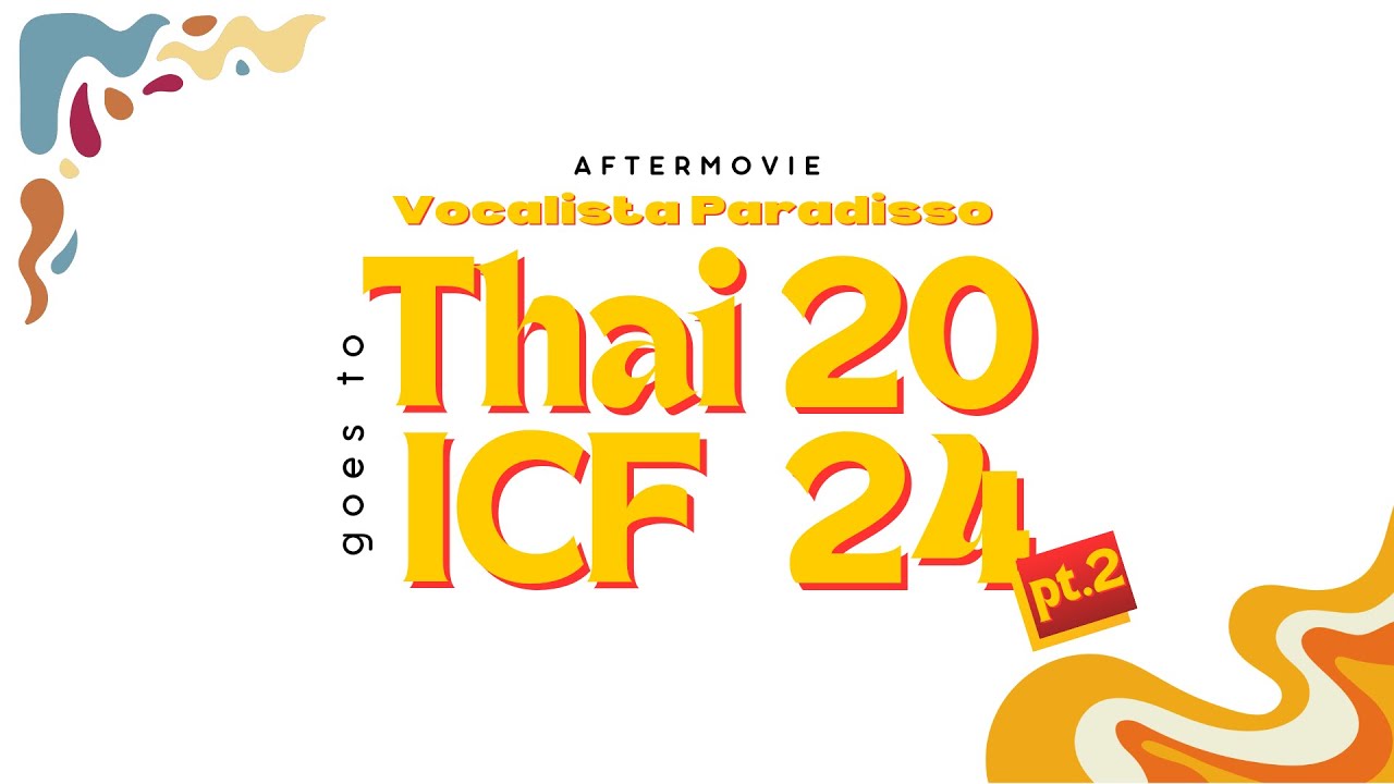 AFTER MOVIE “VOCALISTA PARADISSO” GOES TO 1st THAILAND INTERNATIONAL CHORAL FESTIVAL 2024 PART II