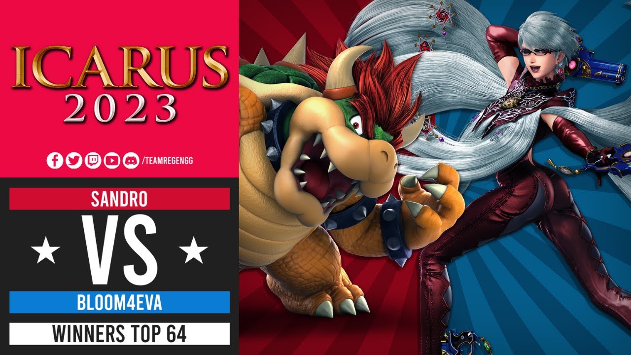 Icarus 2023: Winners Top 64 - AFW| Sandro (Bowser) Vs BMS| Bloom4eva (Bayonetta)