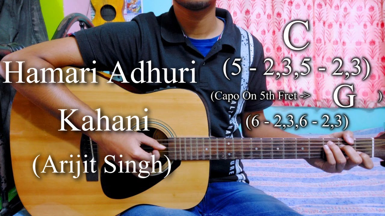 Hamari Adhuri Kahani | Arijit Singh | Guitar Chords Lesson+Cover, Strumming Pattern, Progressions...