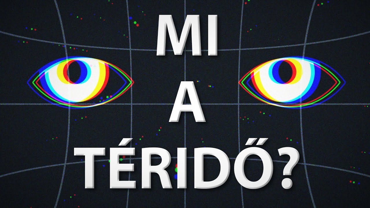 Miért relatív az idő? - A téridő egyszerű magyarázata