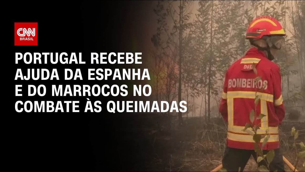 Portugal recebe ajuda da Espanha e do Marrocos no combate às queimadas | CNN Prime Time