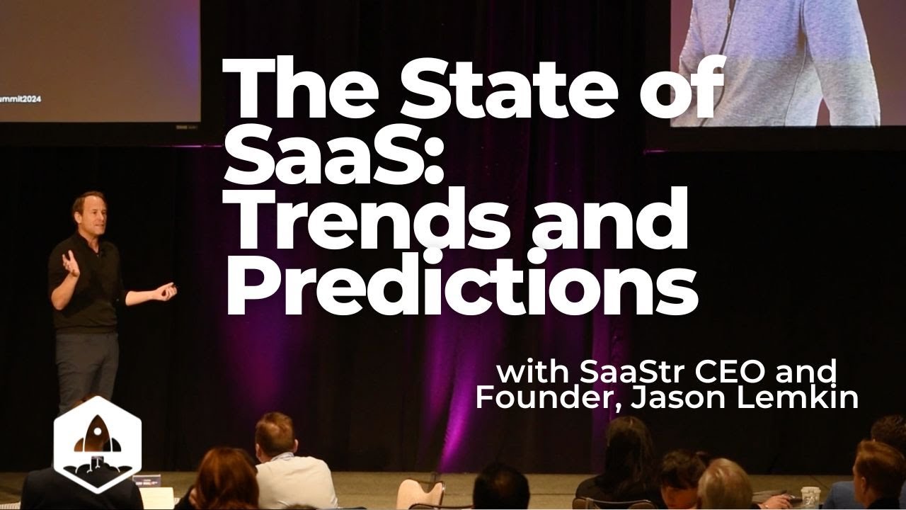 2025 State of SaaS: Trends and Predictions with SaaStr CEO and Founder, Jason Lemkin
