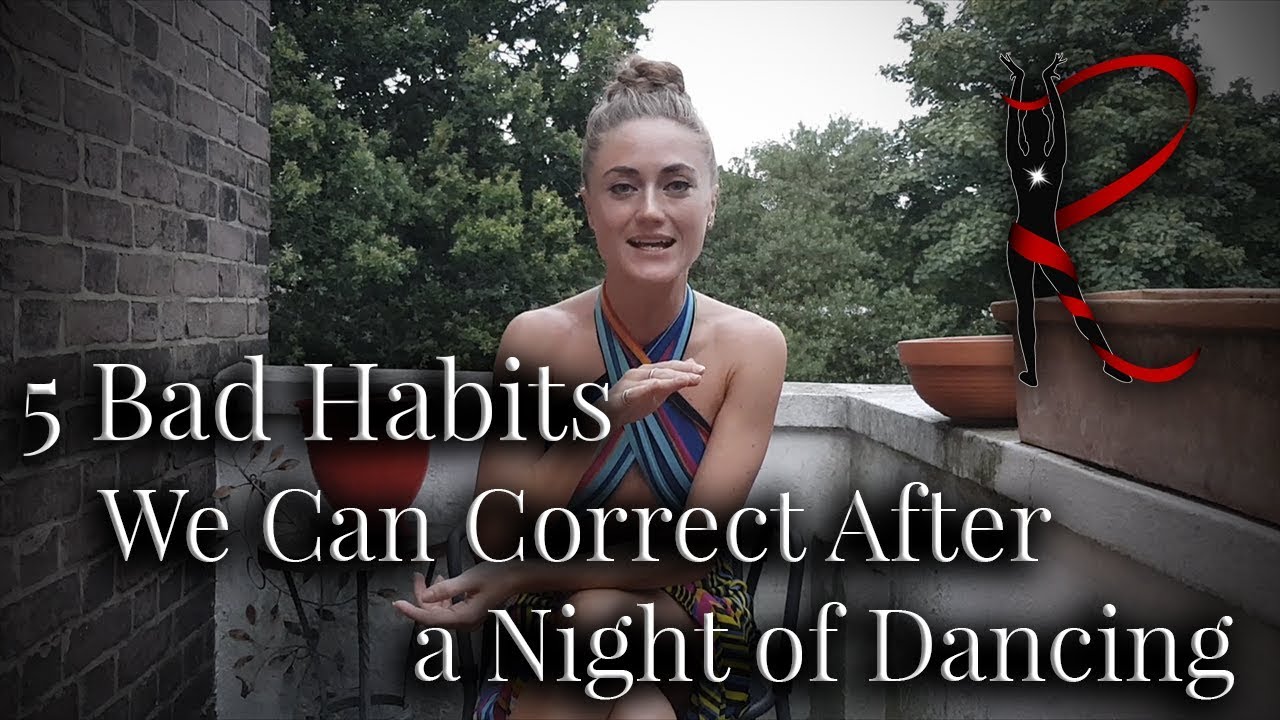 5 Bad Habits We Can Correct After A Night Of Dancing - Rasa's Top Tips