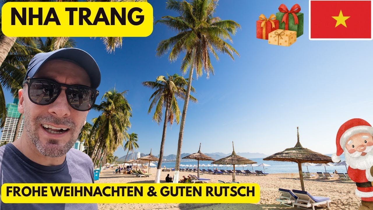 Frohe Weihnachten an Dich aus Vietnam mit Spaziergang in Nha Trang