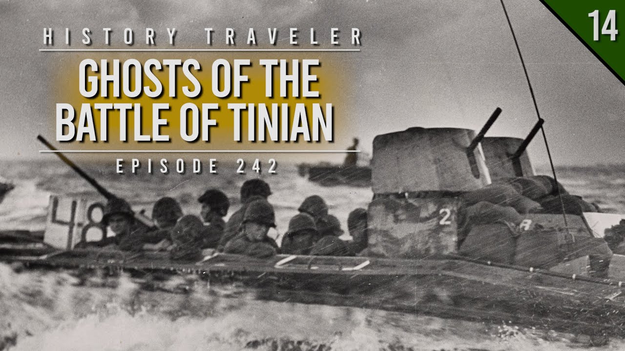Ghosts of the Battle of Tinian (WWII) | History Traveler Episode 242