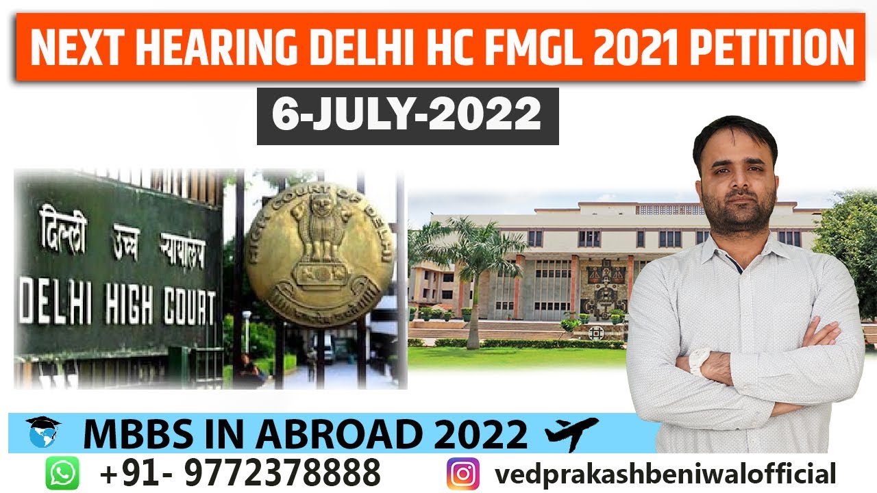 Petition Against FMGL 2021 in Honorable Delhi High Court Updates| NMC New Rules for Mbbs Abroad