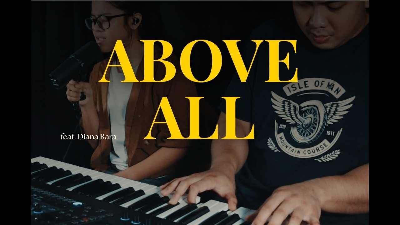 Above All (cover) || Diana Rara