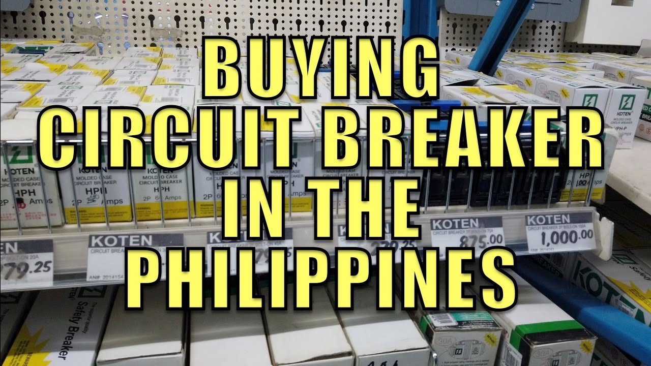Buying Circuit Breaker In The Philippines.