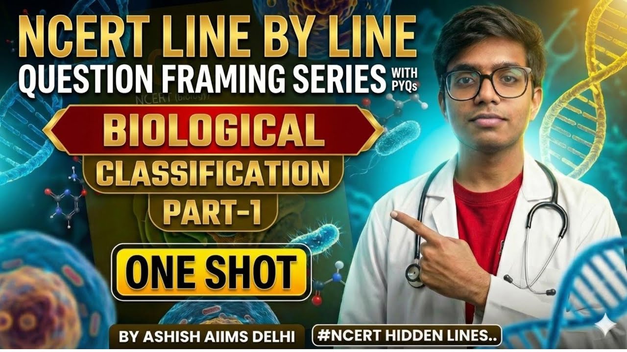 Biological Classification NCERT Line-by-Line | Question Framing Series | NEET UG 2026 | One Shot |