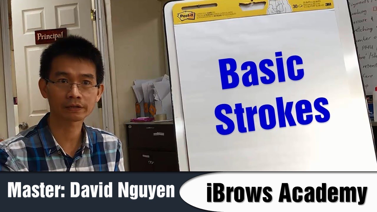 Basic Strokes ( David Nguyen, iBrows Academy )