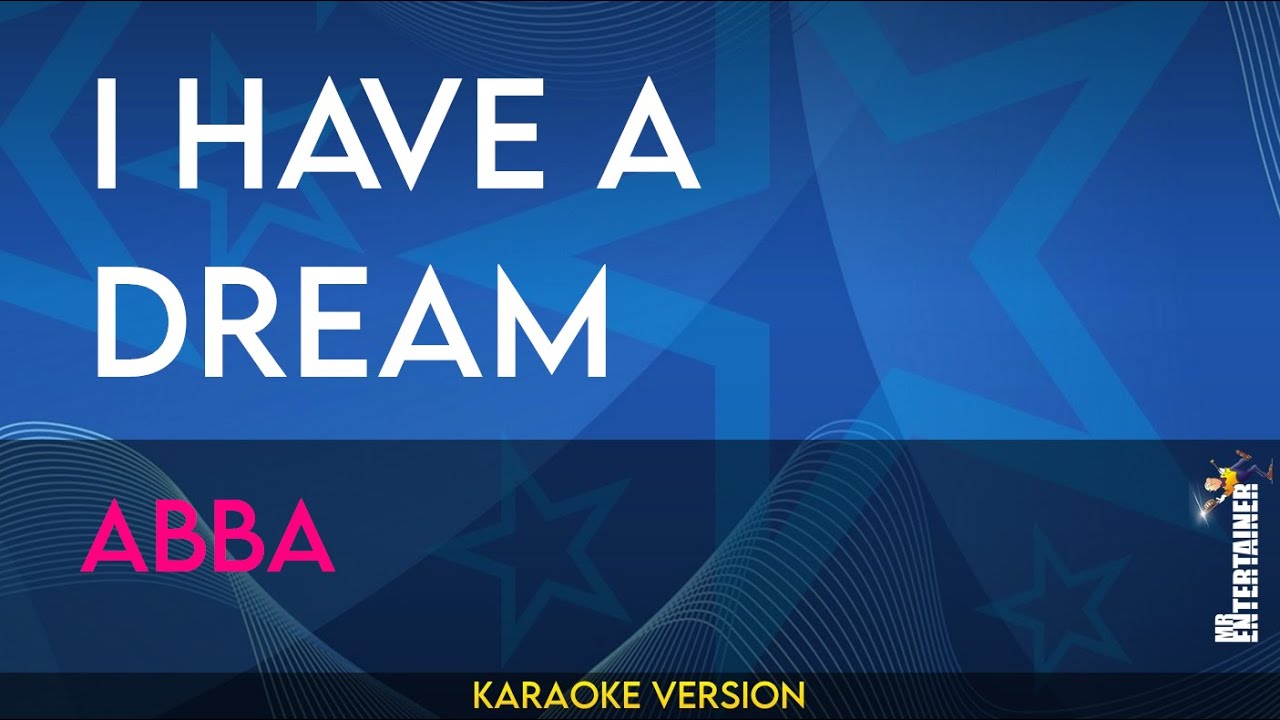 I Have A Dream - Abba (KARAOKE)