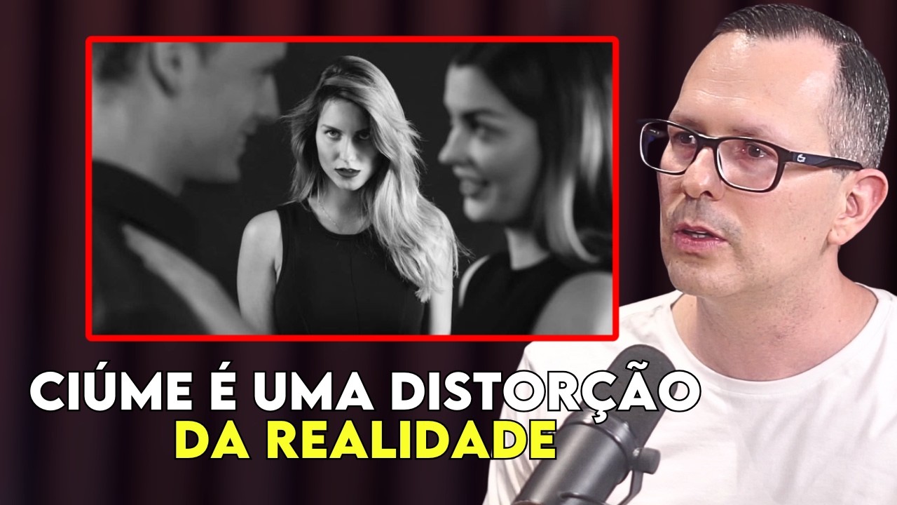 PSICÓLOGO EXPLICA: O VERDADEIRO MOTIVO DO CIÚME | Lutz Podcast
