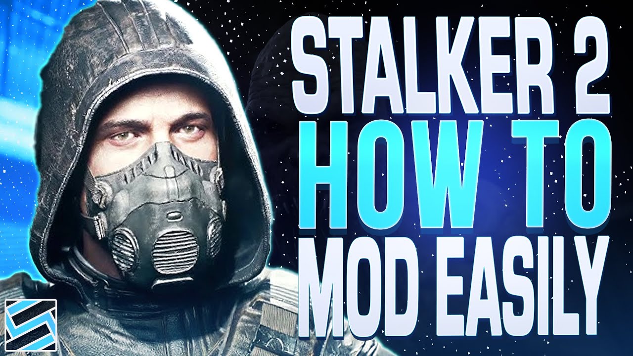 A Simple Guide for Modding STALKER 2 on PC