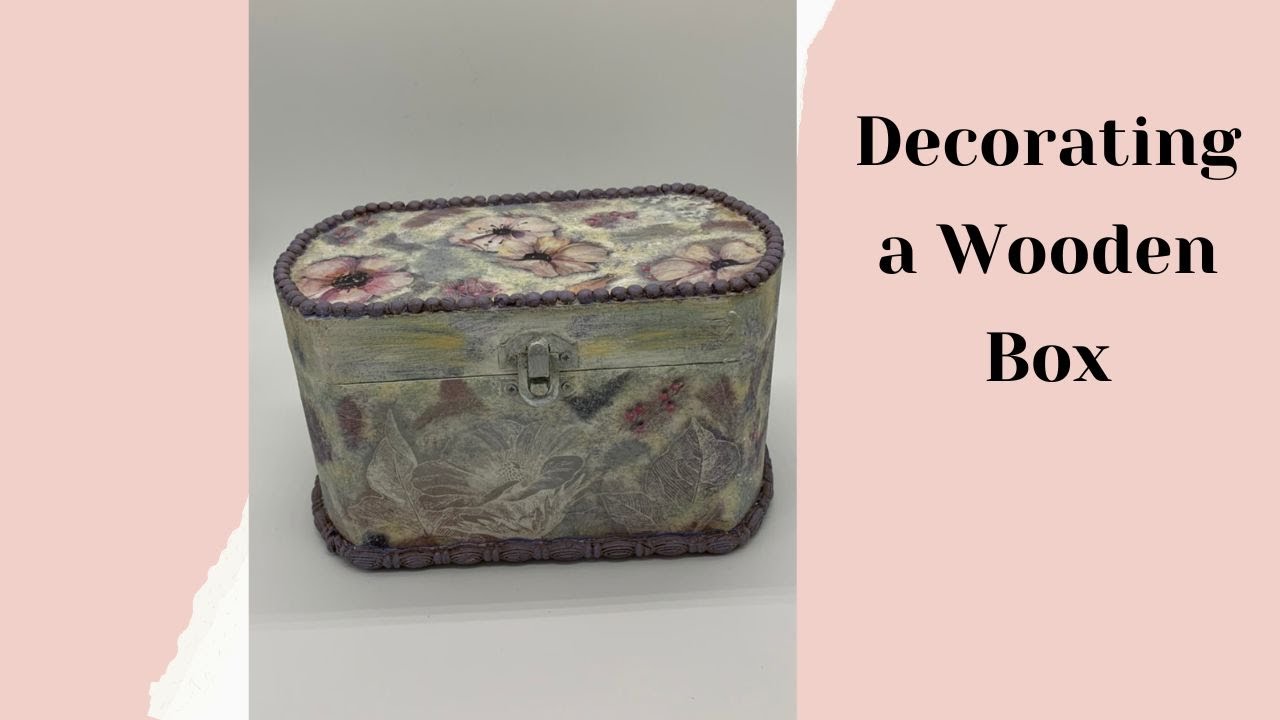 Decorating a wooden box