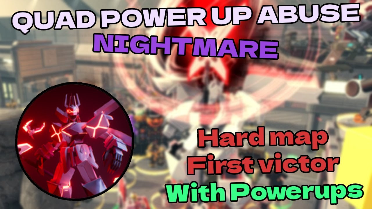 Nightmare Quad Hard Map First Victor (WITH POWERUPS) | Tower Defense X