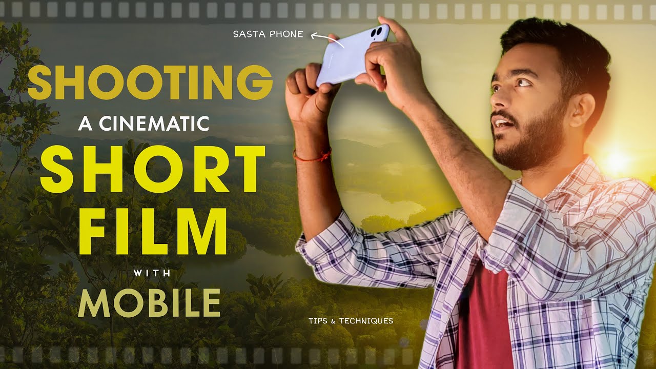 This is the Best Way to Shoot A Cinematic Short Film with Mobile !!