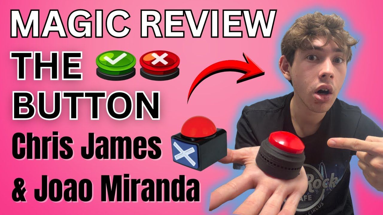 The Button by Chris James & Joao Miranda - Magic Review