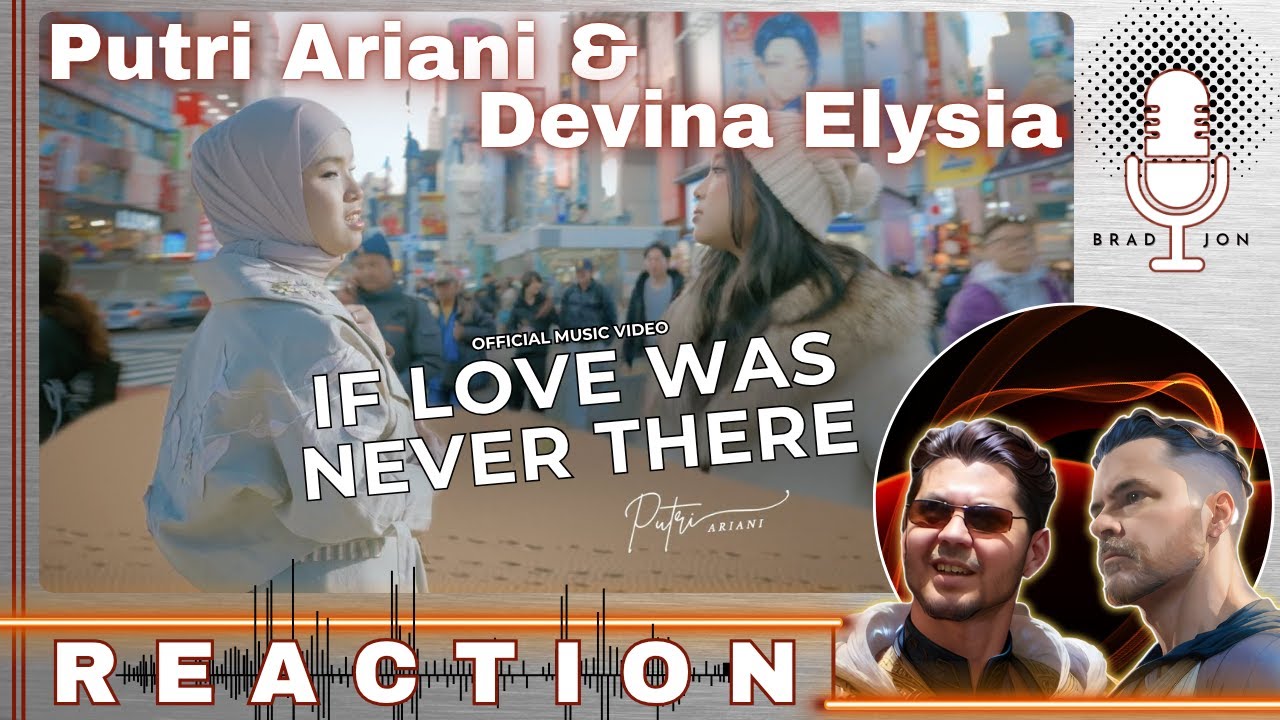 FIRST TIME HEARING | Putri Ariani featuring Devina Elysia | If Love Was Never There (OMV) | REACTION