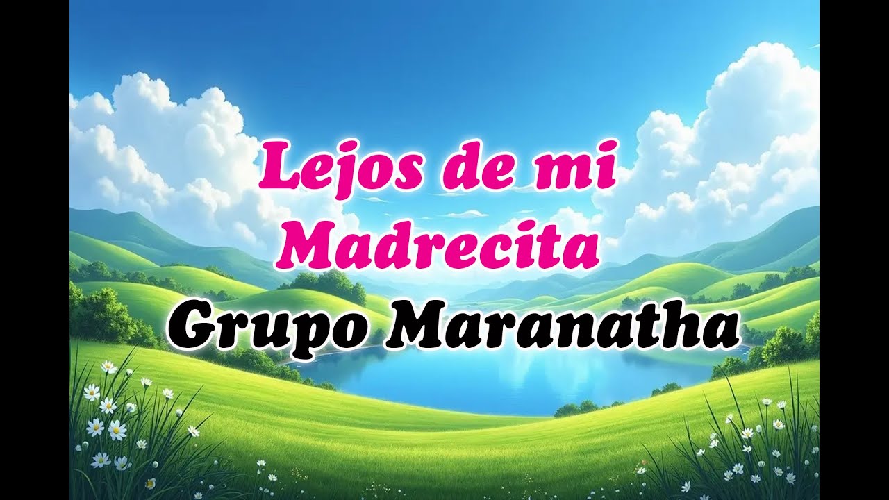 Lejos de mi Madrecita