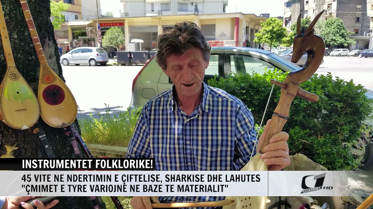 INSTRUMENTET FOLKLORIKE! 45 VITE NE NDERTIMIN E CIFTELISE, SHARKISE DHE LAHUTES