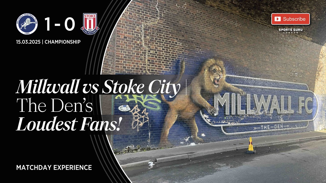 Millwall Experience: Millwall 1-0 Stoke City | The Den’s Loudest Fans!
