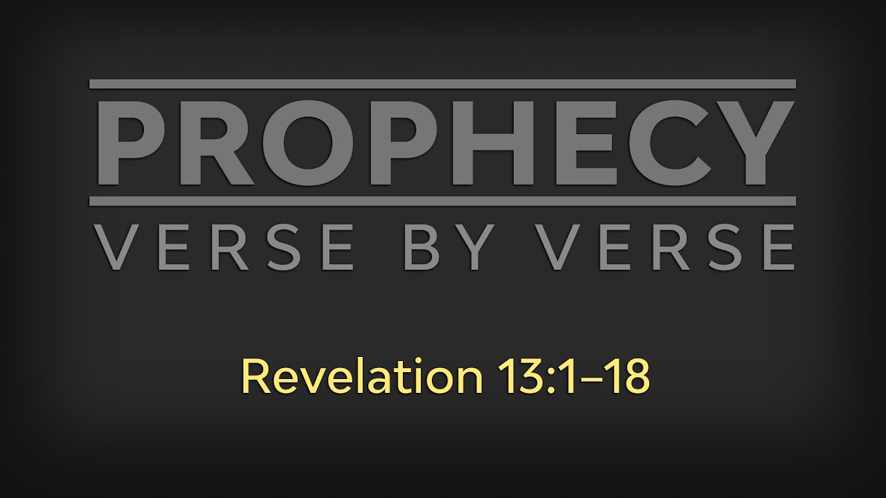 13. Prophecy verse by verse (Revelation 13:1-18) with Septimiu Muresan