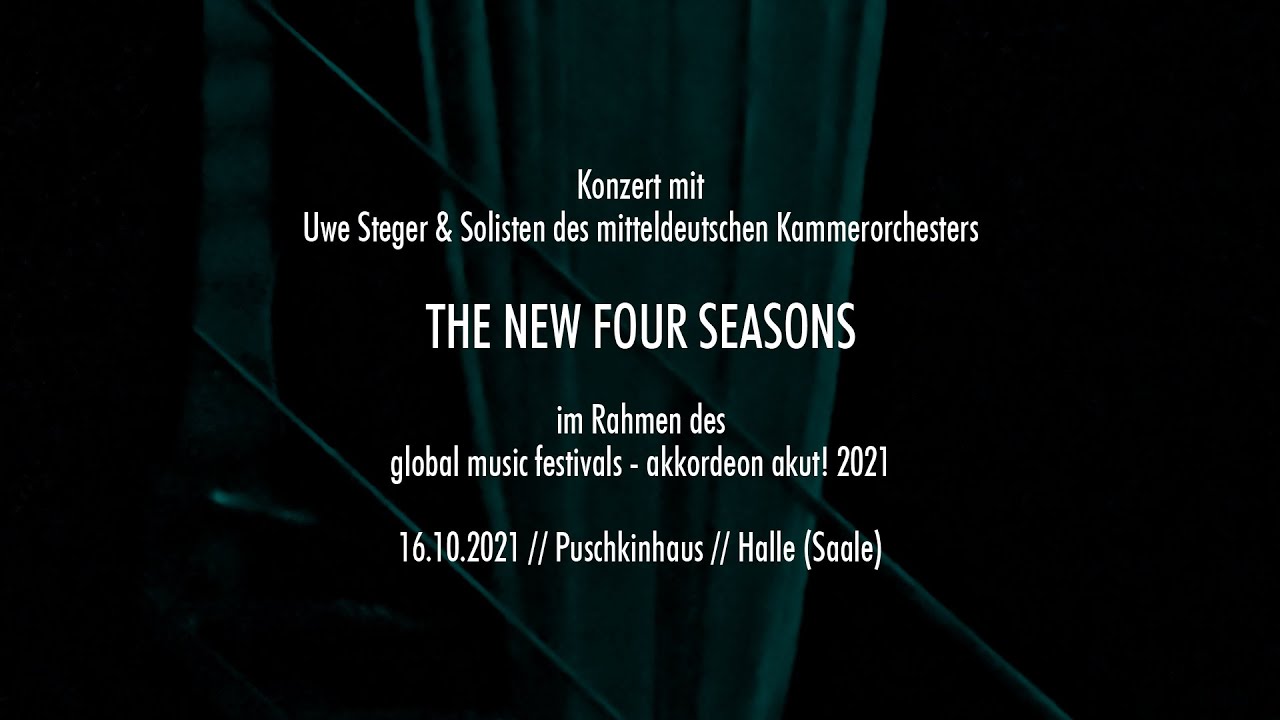 LIVE 2021: Uwe Steger | THE NEW FOUR SEASONS | mit Solisten des Mitteldeutschen Kammerorchesters